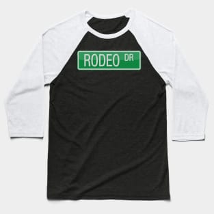 Rodeo Drive Street Sign T-shirt Baseball T-Shirt